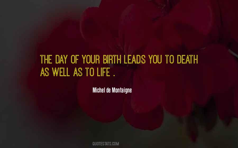 Birth Life Death Quotes #513493