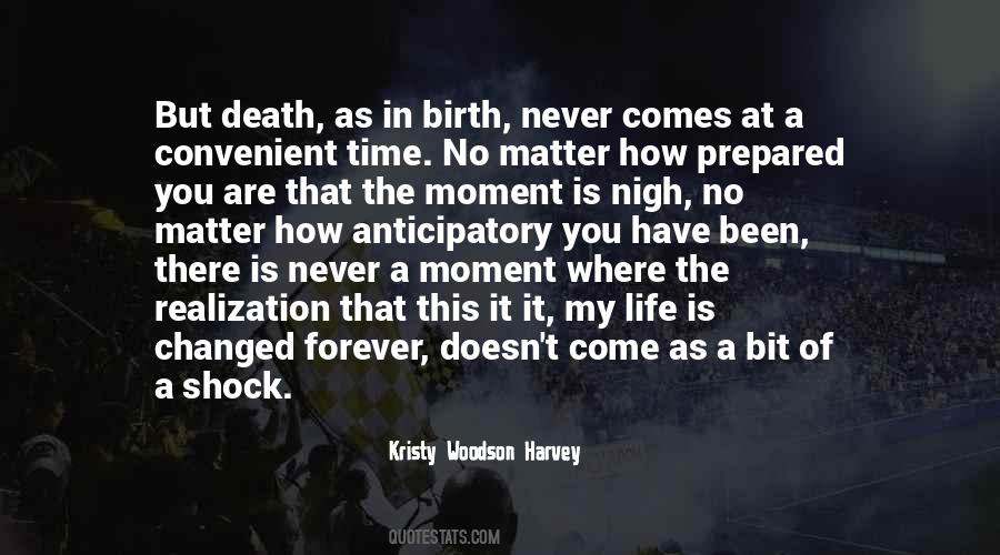 Birth Life Death Quotes #609186