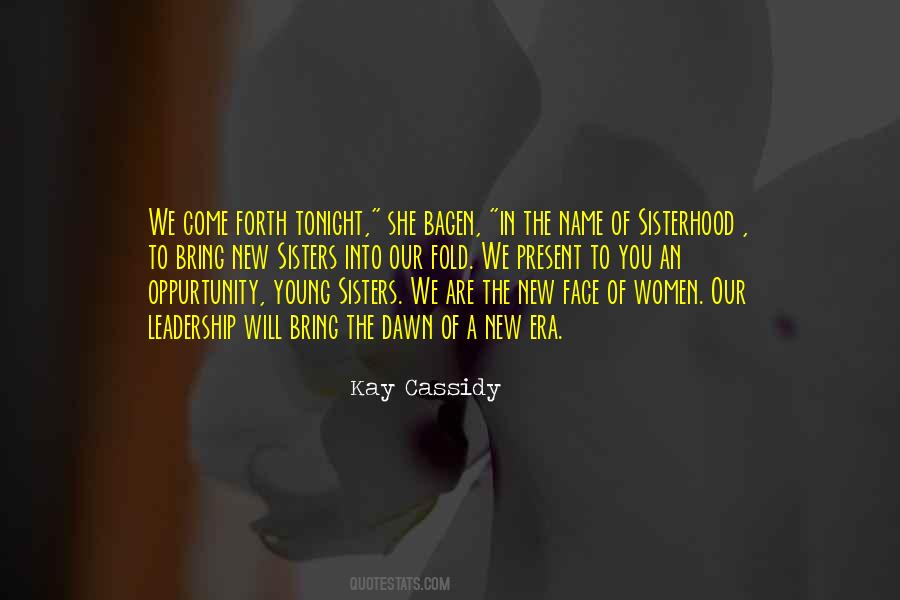 The Sisterhood Quotes #1778175