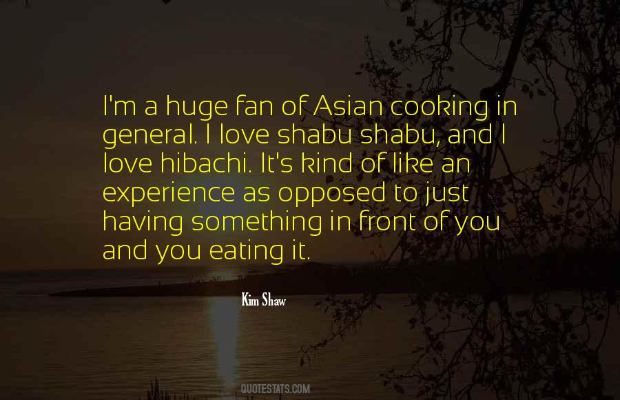 Cooking Is Like Love Quotes #1517522