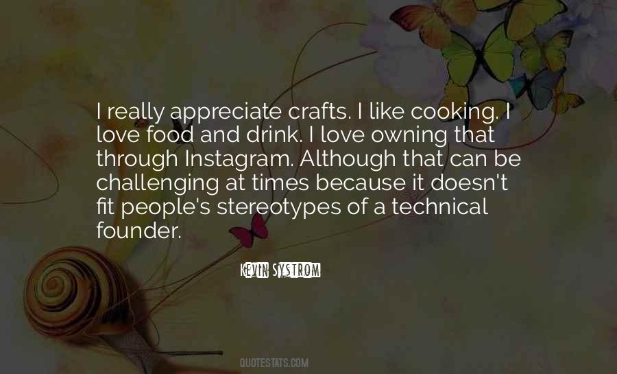 Cooking Is Like Love Quotes #1695693