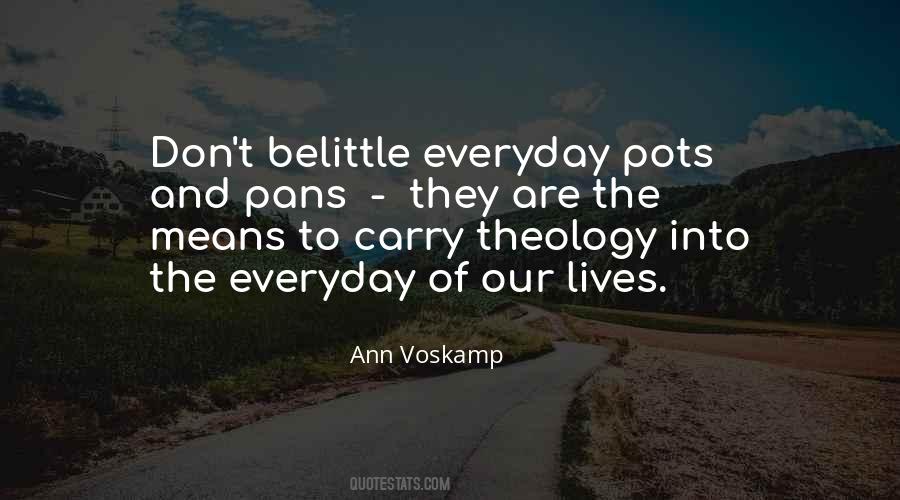 Belittle Me Quotes #314545