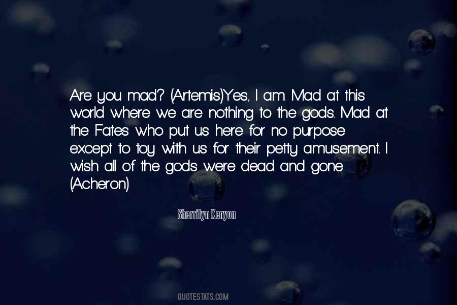 Are You Mad Quotes #1142445
