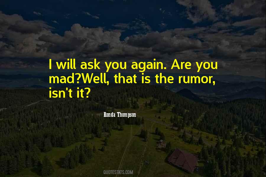 Are You Mad Quotes #1479708