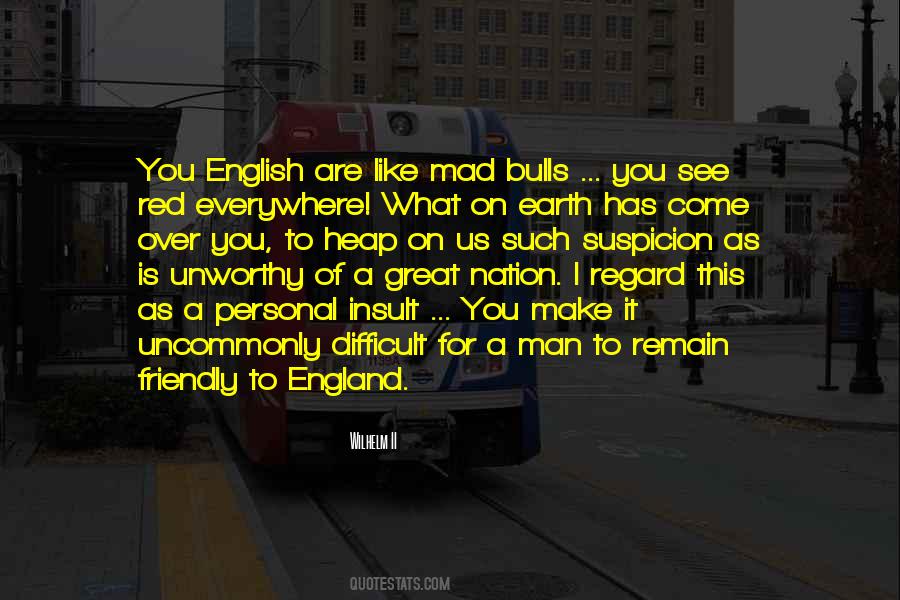 Are You Mad Quotes #17154