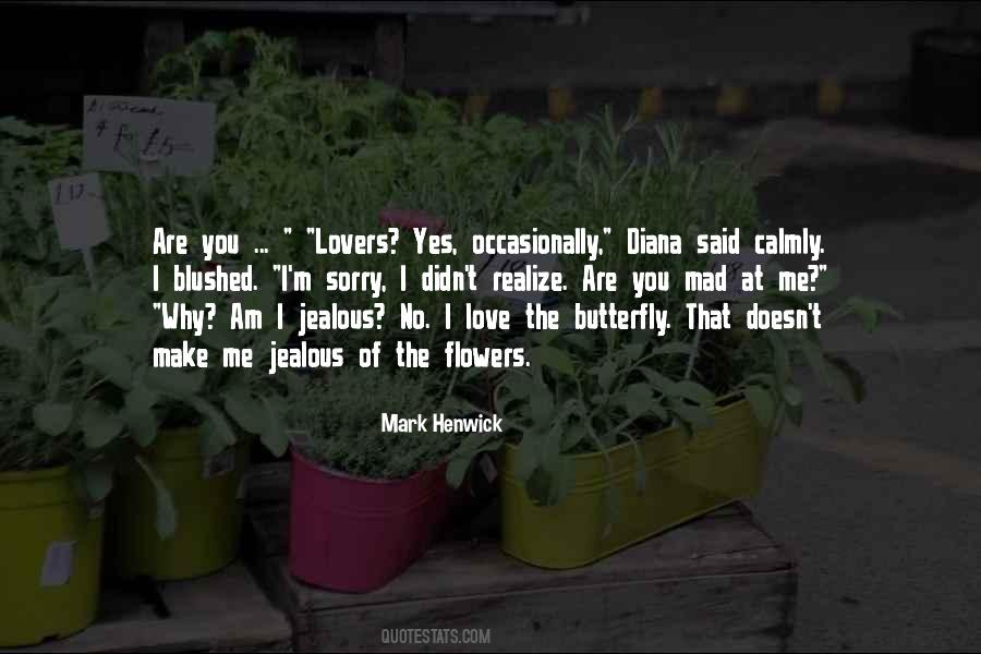 Are You Mad Quotes #222791