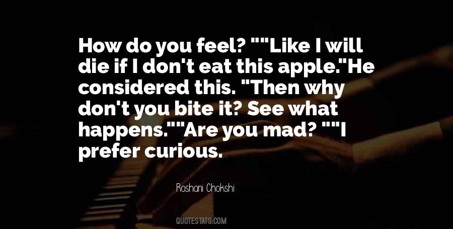 Are You Mad Quotes #390947