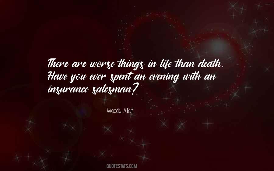 Worse Things In Life Quotes #1473604