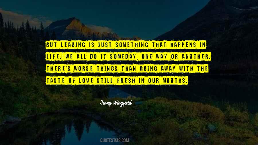 Worse Things In Life Quotes #1817717