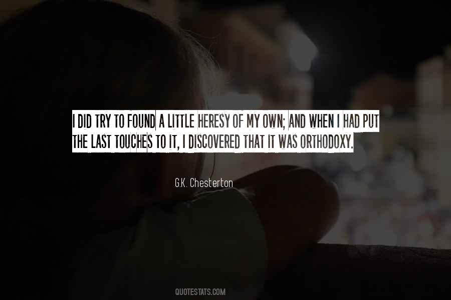 G K Chesterton Orthodoxy Quotes #176941