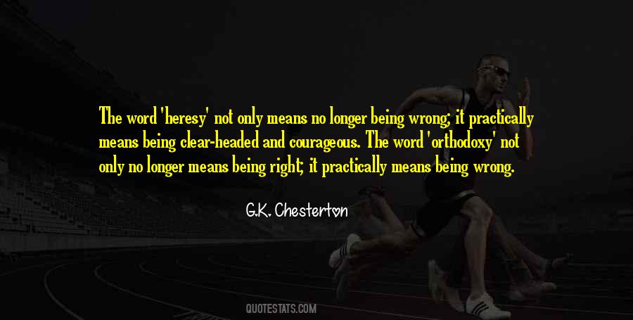 G K Chesterton Orthodoxy Quotes #1856054
