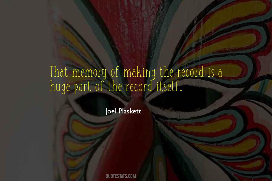 Memory Making Quotes #911331