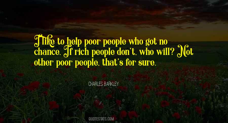 Help Poor People Quotes #920049