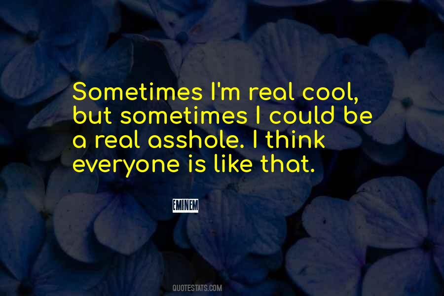 Cool Like That Quotes #308405