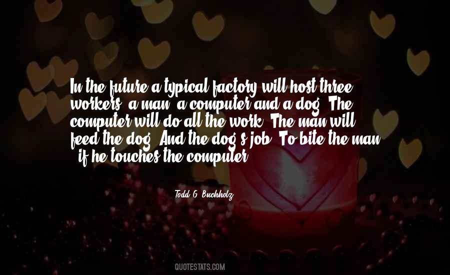 Dog The Quotes #1201780