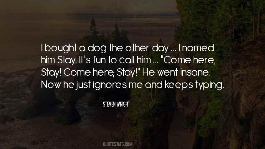 Dog The Quotes #544054