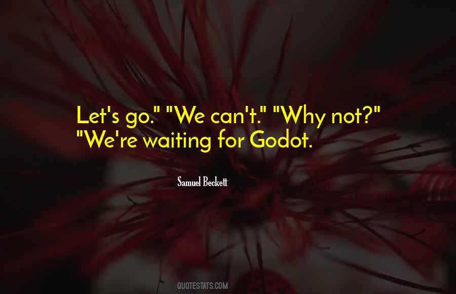 Samuel Beckett Waiting For Godot Quotes #145314