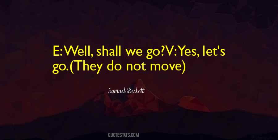 Samuel Beckett Waiting For Godot Quotes #344162