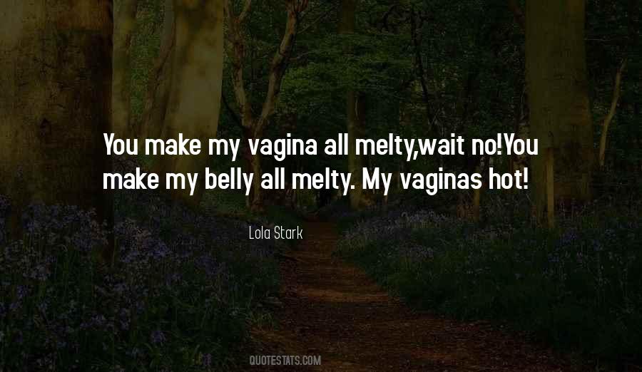 Quotes About Vaginas #1580105