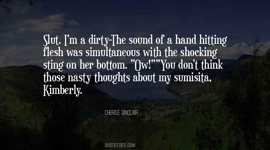 Dirty Hand Quotes #1834080