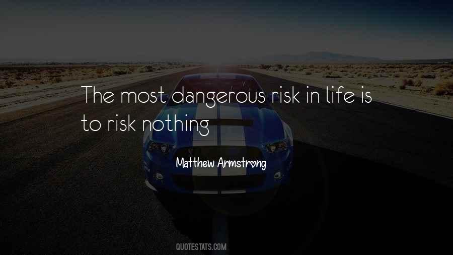 Most Dangerous Quotes #1245959