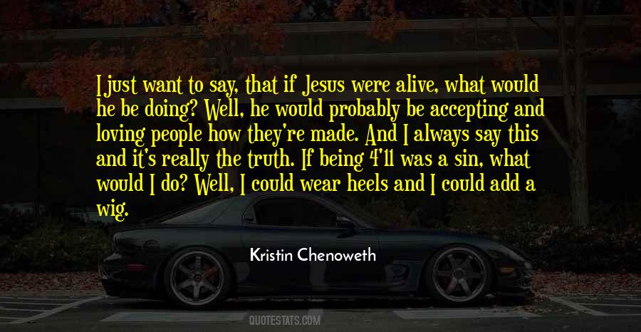 Jesus And Truth Quotes #759071