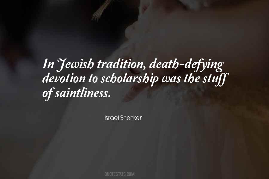 The Jewish Tradition Quotes #1536290