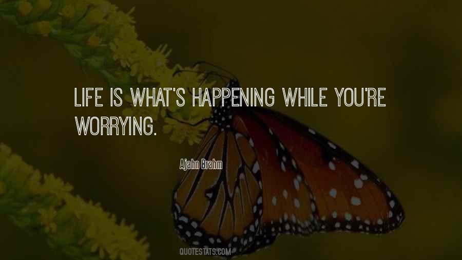 Life Happening Quotes #260885