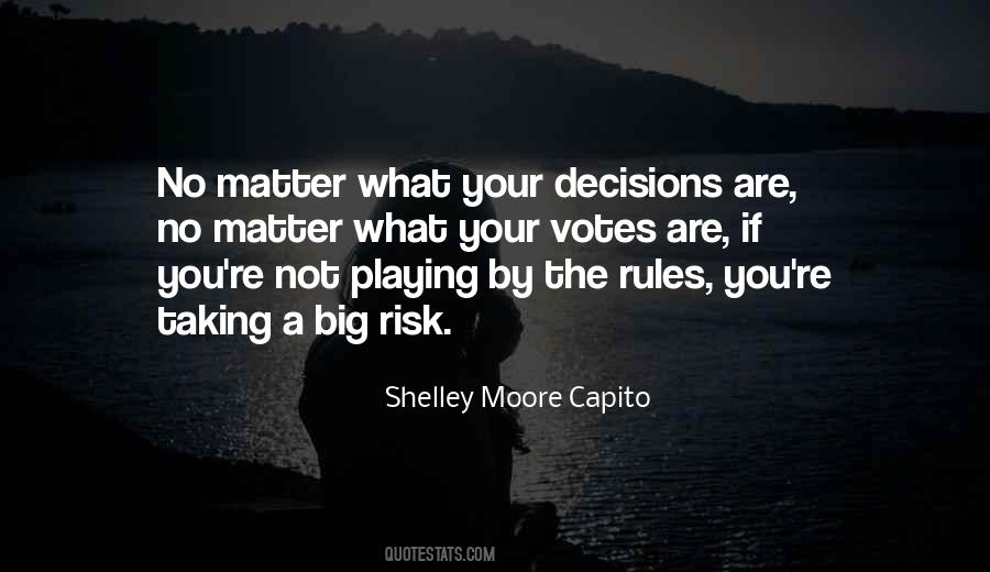Playing By The Rules Quotes #1842669