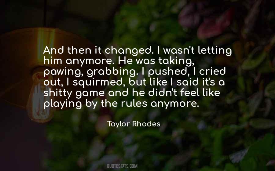 Playing By The Rules Quotes #815793