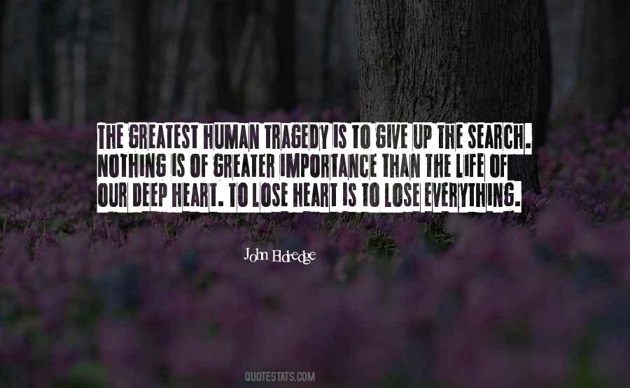 Lose Heart Quotes #320564