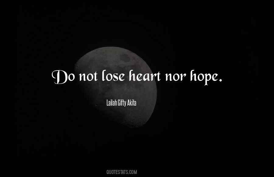 Lose Heart Quotes #961224