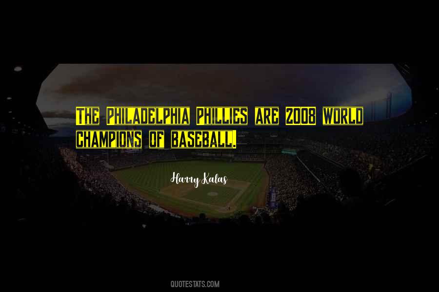 Quotes About The Philadelphia Phillies #1208123