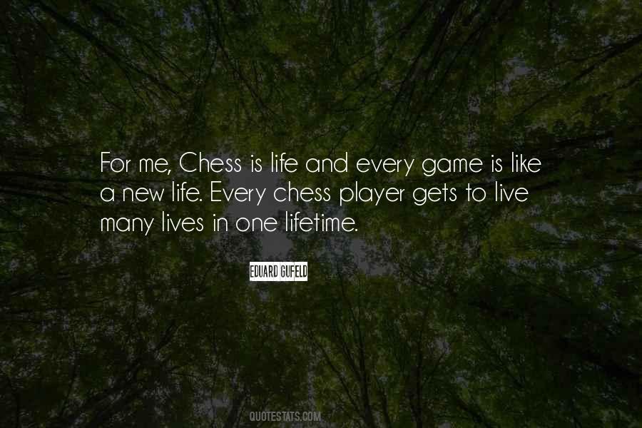 Life S New Game Quotes #1268804