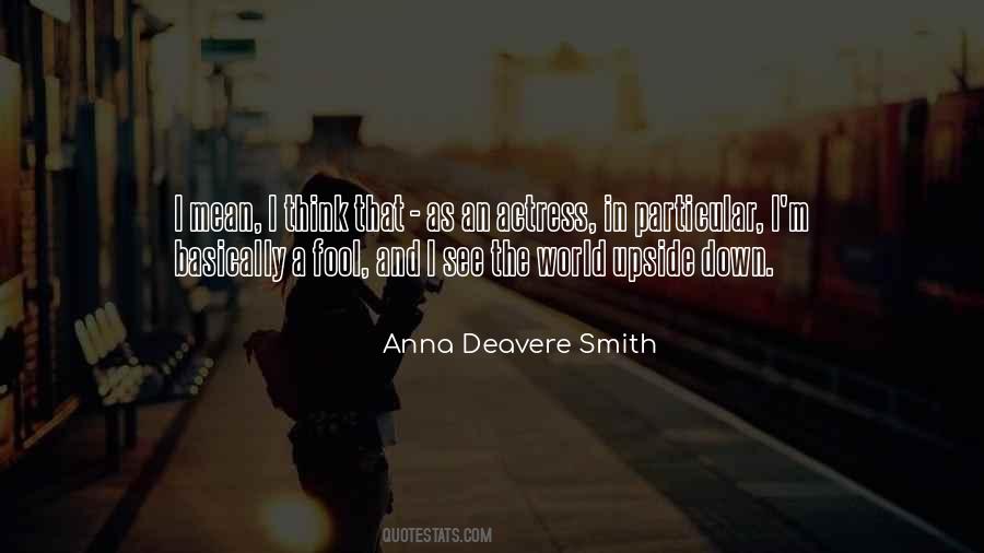 Deavere Smith Quotes #1538986