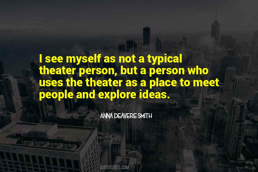 Deavere Smith Quotes #442867