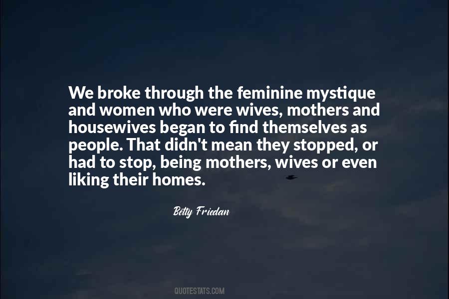 Feminine Mystique Betty Friedan Quotes #1114283
