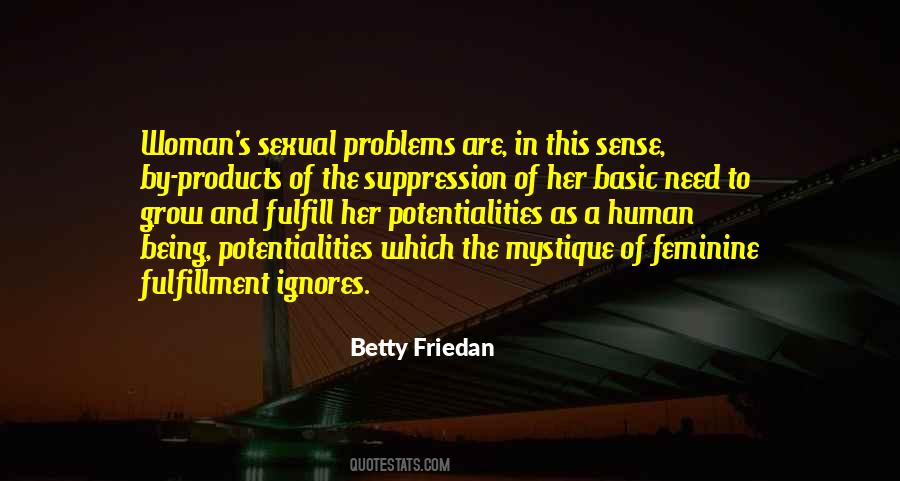 Feminine Mystique Betty Friedan Quotes #1642626