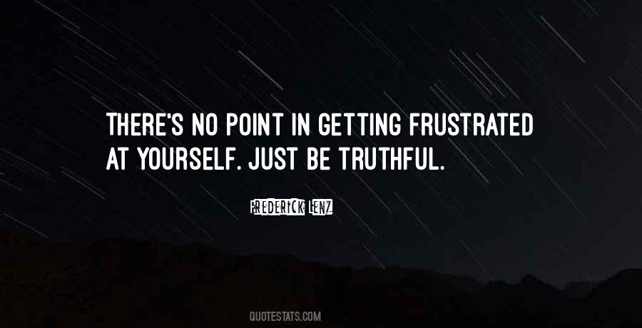 Not Getting Frustrated Quotes #1545749