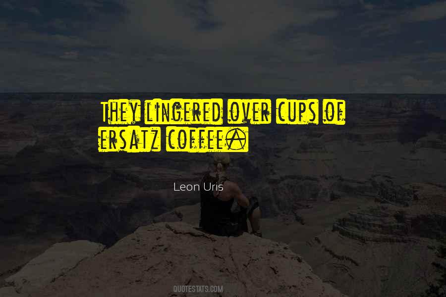 Ersatz Coffee Quotes #992566