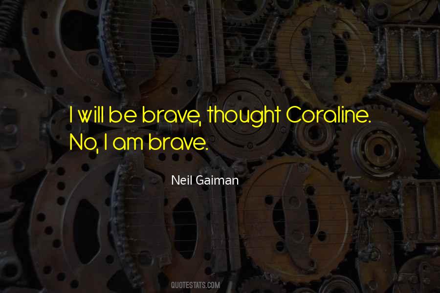 Coraline Neil Gaiman Quotes #1800121