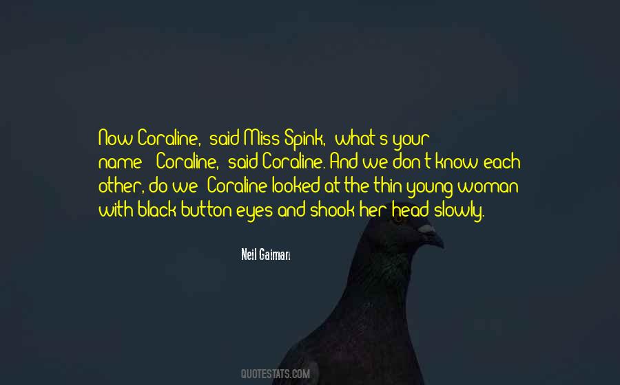 Coraline Neil Gaiman Quotes #343511