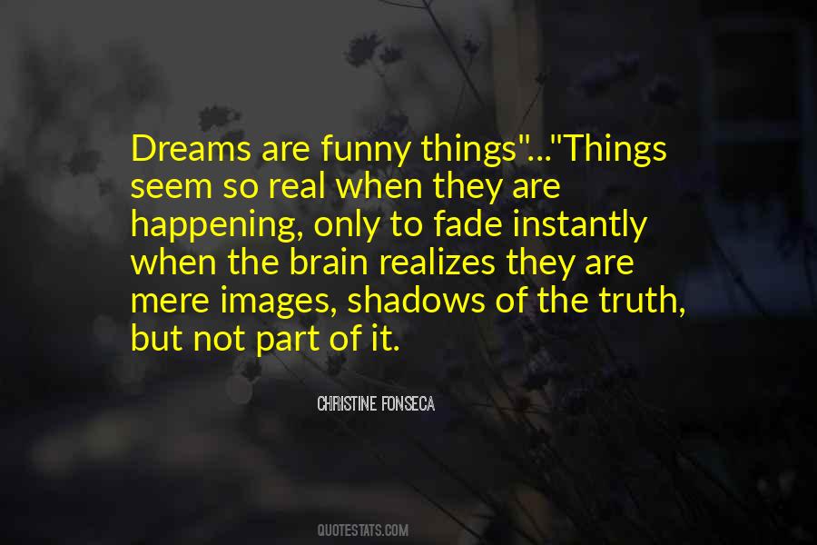 Shadows Dreams Quotes #81628