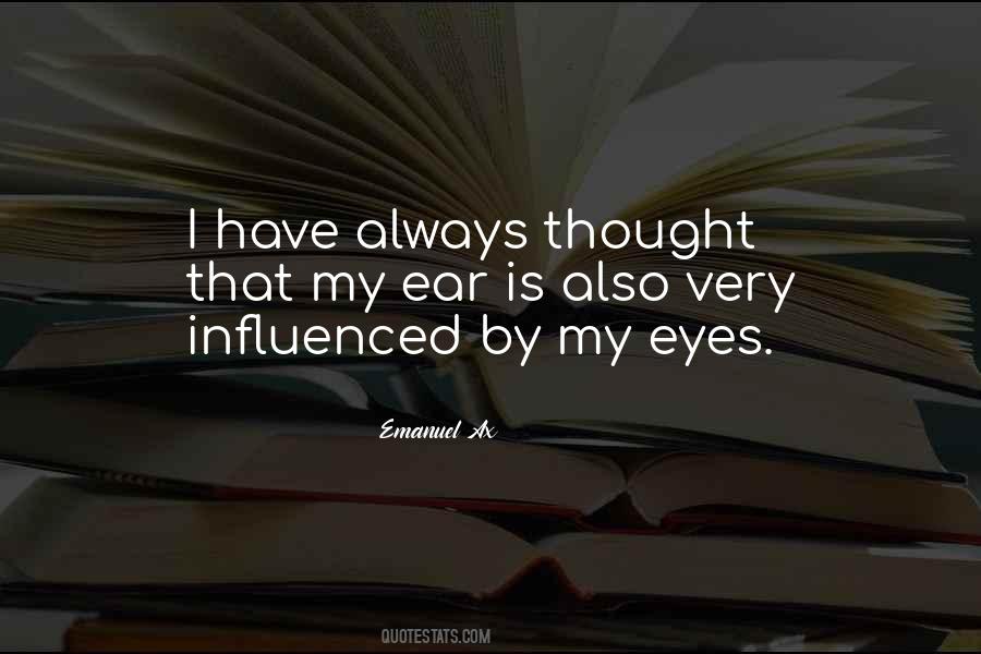 Thought My Eyes Quotes #342052