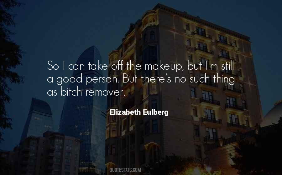 Makeup Remover Quotes #793560