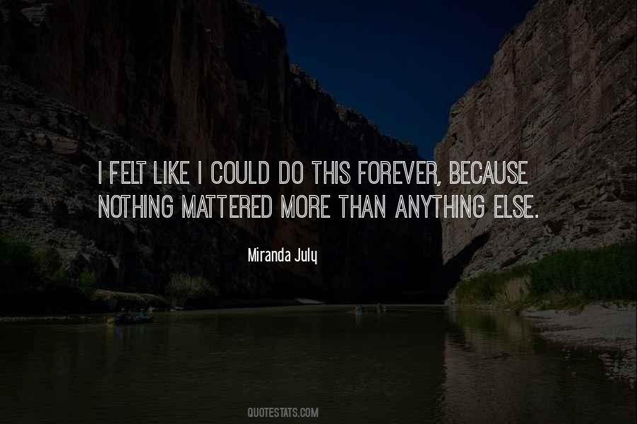 More Than Anything Else Quotes #889721