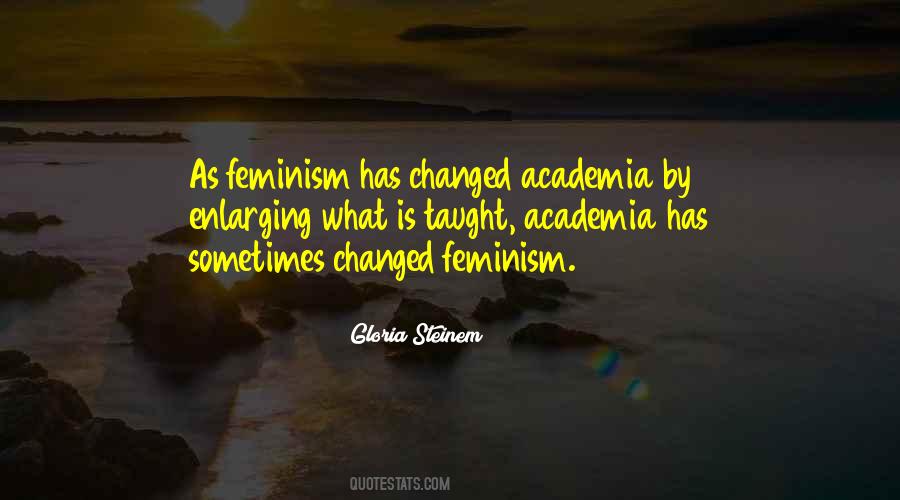 Feminism Gloria Steinem Quotes #1326569