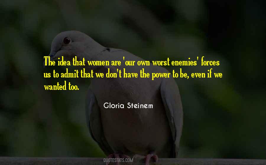 Feminism Gloria Steinem Quotes #1727013