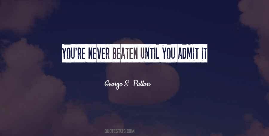 Never Be Beaten Quotes #1697421