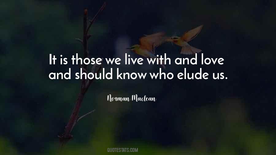 Elude Us Quotes #1825444